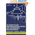 Elementary Mathematics from an Advanced Standpoint: Arithmetic, Algebra, Analysis