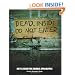 Dead Inside: Do Not Enter: Notes from the Zombie Apocalypse