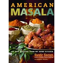 American Masala: 125 New Classics from My Home Kitchen