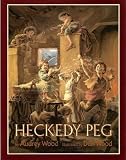 Heckedy Peg By Audrey Wood