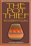 The Pot Thief Who Studied Pythagoras