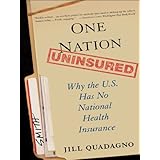 one nation uninsured why the us has no national health insurance