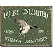 Ducks Unlimited - Since 1937 Metal Tin Sign 16"W x 12.5"H