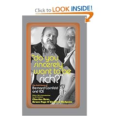 Do You Sincerely Want to Be Rich?: The Full Story of Bernard Cornfeld and I.O.S. (Library of Larceny)