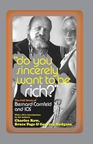 Do You Sincerely Want to Be Rich?: The Full Story of Bernard Cornfeld and I.O.S. (Library of Larceny)