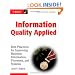 Information Quality Applied: Best Practices for Improving Business Information, Processes and Systems