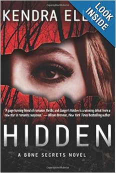 Hidden (Bone Secrets) - Kendra Elliot