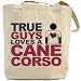 Canvas Tote Bag Beige  True Guys Loves Cane Corso  Dog
