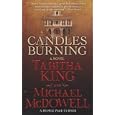 Candles Burning by  Tabitha King and Ph.D., Michael McDowell