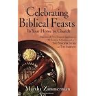 Buy Celebrating Biblical Feasts: In Your Home or Church by Martha Zimmerman