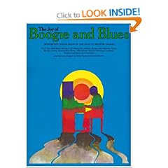 The Joy of Boogie and Blues: Interesting Piano Solos in the Easy-to-Medium Grades