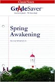 GradeSaver(tm) ClassicNotes Spring Awakening