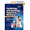 Psychology and Sociology Applied to Medicine, 3e (Illustrated Colour Text)