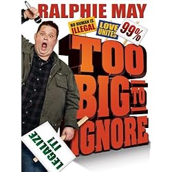 Ralphie May: Too Big to Ignore