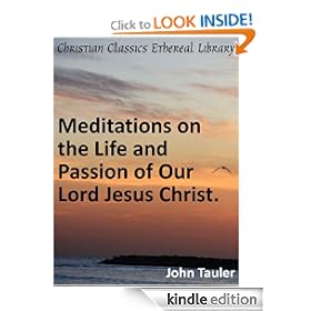 Meditations on the Life and Passion of Our Lord Jesus Christ - Enhanced Version