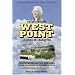 Understanding West Point: What Cadets Must Do at West Point, and Why