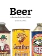Beer: A Genuine Collection of Cans by Becker, Dan, Wilson, Lance published by Chronicle Books (2011) [Paperback]
