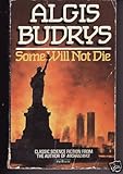 Some will not die