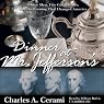 Dinner at Mr. Jefferson's: Three Men, Five Wines and the Evening That Changed America