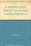 A short - lived ghost