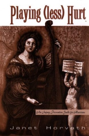 Playing (less) Hurt: An Injury Prevention Guide For Musicians by Horvath, Janet (2002) Plastic Comb