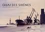 Quai des sir�nes