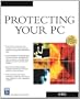 Protecting Your PC (General Computing Series)