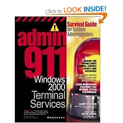 Windows 2000 Terminal Services: Survival Guide for System Administrators (Admin911 Series)