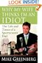Why My Wife Thinks I'm an Idiot: The Life and Times of a Sportscaster Dad
