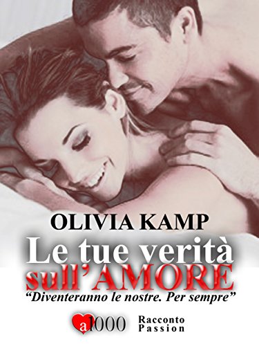 Le tue verità sull'amore (Italian Edition)