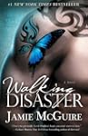 Walking Disaster: A Novel
