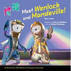 Meet Wenlock and Mandeville (London 2012 Story)