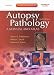 Autopsy Pathology: A Manual and Atlas: Expert Consult - Online and Print