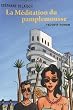 La M�ditation du pamplemousse : Tel-Aviv roman
