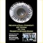 Rebirth Brass Band: Never a Dull Moment: 20 Years of Rebirth