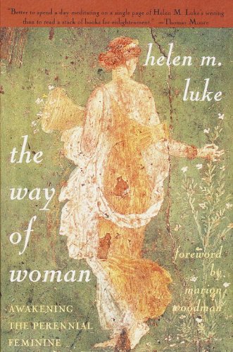 The Way of Woman: Awakening the Perennial Feminine