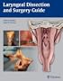Laryngeal Dissection and Surgery Guide