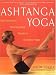 Ashtanga Yoga: The Definitive Step-by-Step Guide to Dynamic Yoga