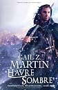 Chroniques du Nécromancien, Tome 3 : Havre Sombre