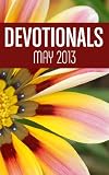 Devotionals- May 2013 (Northside Baptist Church Devotionals)
