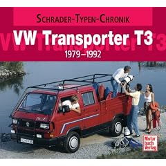 VW Transporter T3: 1979 - 1992 (Schrader-Typen-Chronik)