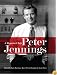 Peter Jennings: A Reporter's Life (Thorndike Press Large Print Nonfiction Series)
