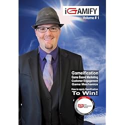 Gamification: Game Based Marketing, Customer Engagement Game Mechanics: How to apply Gamification To Win? Volume #1