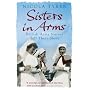 Sisters In Arms: British Army Nurses Tell Their Story
