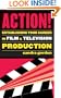 Action!: Establishing Your Career in Film and Television Production