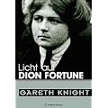 Licht auf Dion Fortune. Band 1