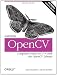 Learning OpenCV: Computer Vision in C++ with the OpenCV Library