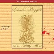 Spanish Dagger: A China Bayles Mystery | [Susan Wittig Albert]