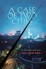 A Case of Two Cities: An Inspector Chen Novel (Inspector Chen Novels)