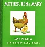 Mother Hen and Mary